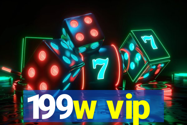 199w vip